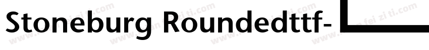 Stoneburg Roundedttf字体转换